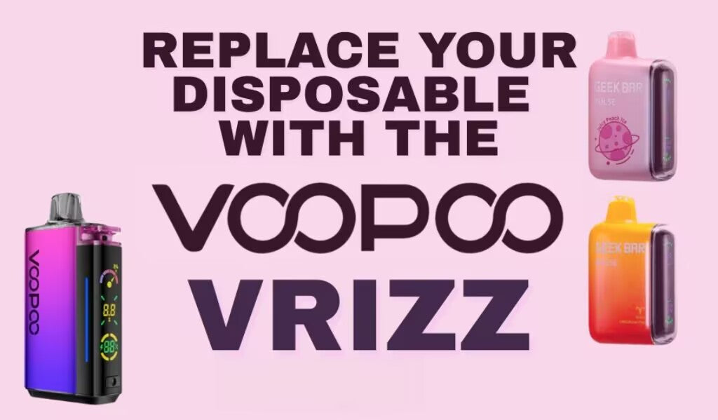 VOOPOO VRIZZ- The Pod Kit that Vapes like a Disposable
