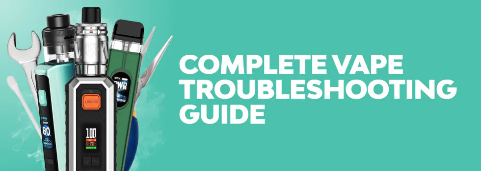 Complete Vape Troubleshooting Guide: Fix Any Problem Fast