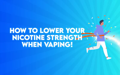 How To Lower Your Nicotine Strength When Vaping