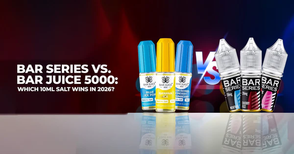 Bar Series vs. Bar Juice 5000: Which 10ml Salt Wins in 2026?