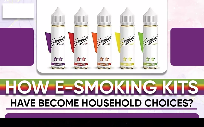 How E-Smoking Kits Have Become Household Choices?