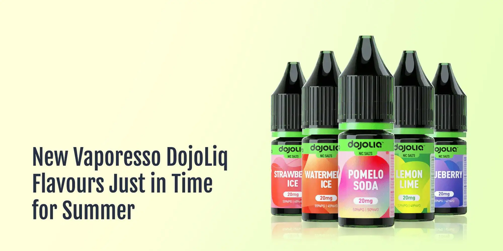 New Vaporesso DOJO LIQ Flavours Just in Time for Summer