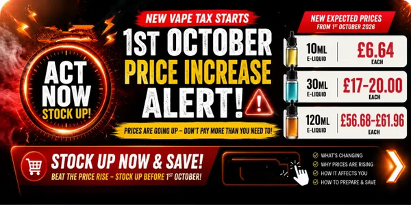 New UK Vape Tax Starts 1 October 2026 – What It Means for E-Liquid Prices