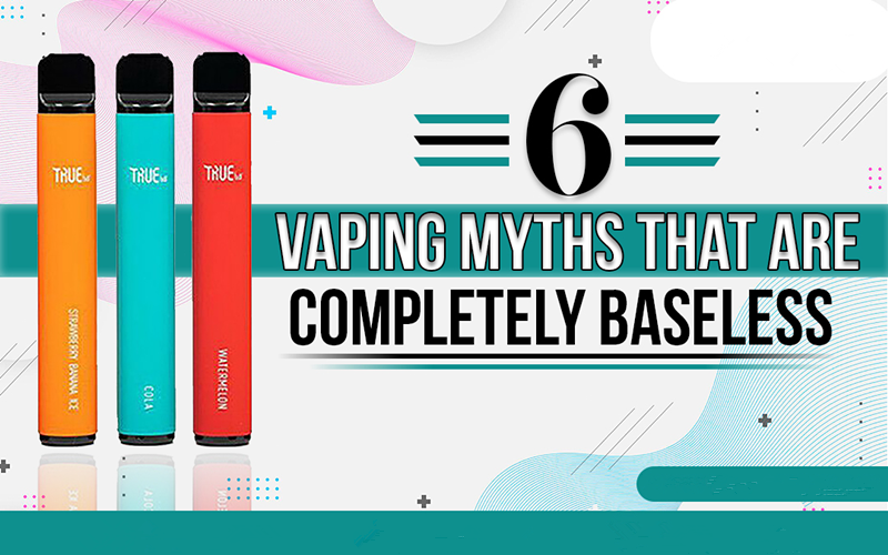 6 Vaping Myths That Are Completely Baseless