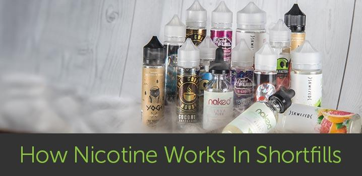 How Nicotine Works In Shortfills