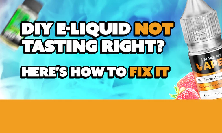 DIY E-Liquid Not Tasting Right? Here’s How to Fix It
