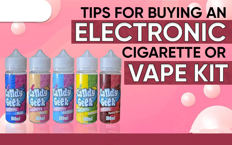 Tips for Buying an Electronic Cigarette or Vape Kit