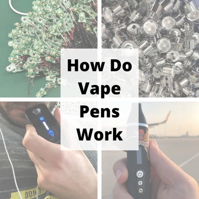 HOW DO VAPE PENS WORK