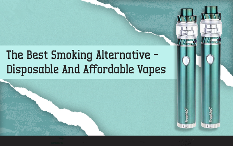 The Best Smoking Alternative - Disposable And Affordable Vapes