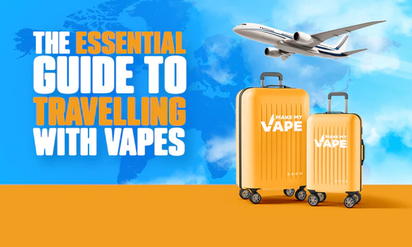 The Essential Guide to Travelling with Vapes