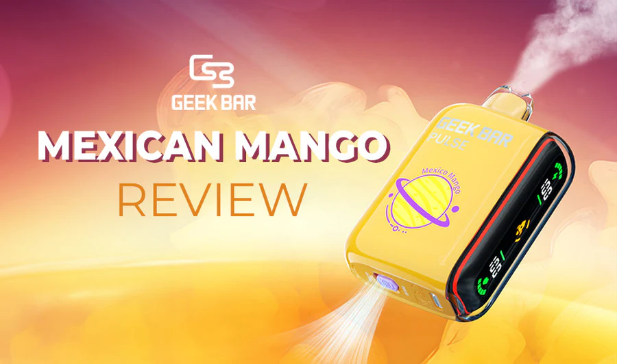 Mexican Mango Geek Bar Review
