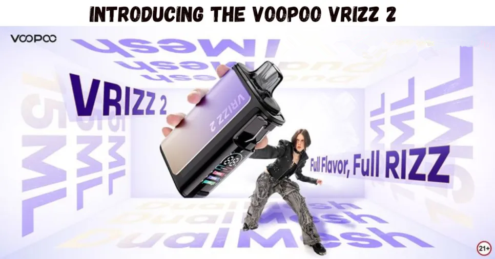 Double the Taste, Max the Capacity: VOOPOO VRIZZ 2 Vrizz 2 Debuts with Dual Mesh Tech and 15 mL Cartridge