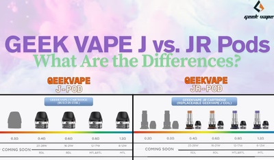 Geek Vape J-Pod versus JR-POD: What are the Differences?